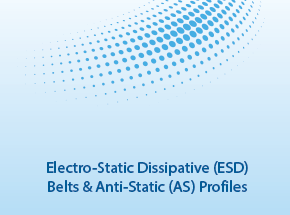 Electro-Static Dissipative (ESD) Belts & Anti-Static (AS) Profiles