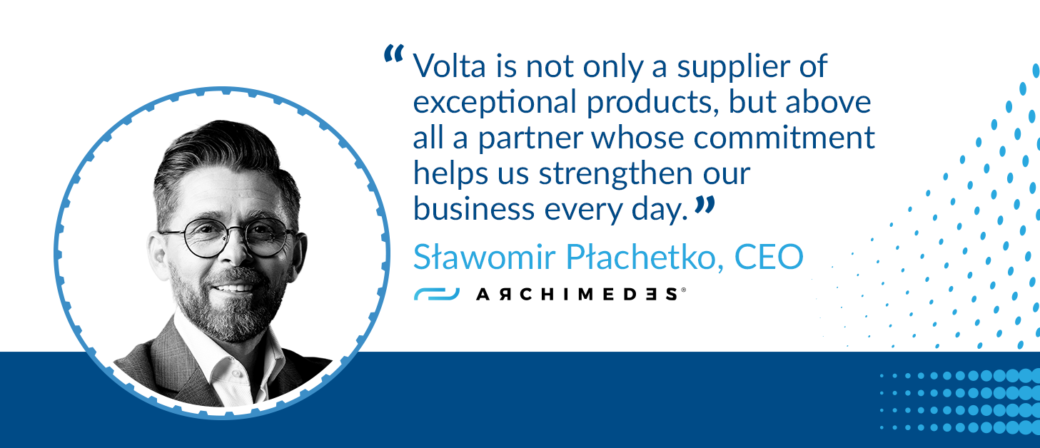 Collaboration with Volta Belting Technology is like a dream come true for every conveyor.